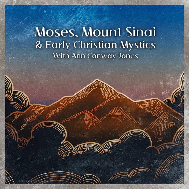 Moses, Mount Sinai, and early Christian Mystics