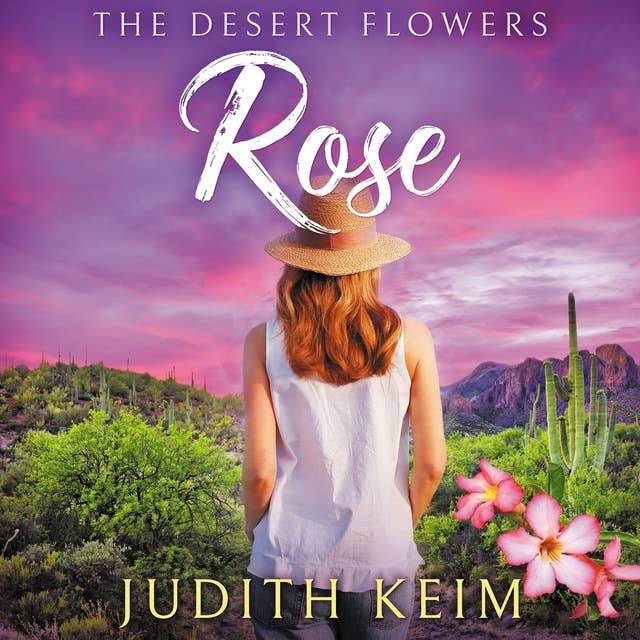 The Desert Flowers -Rose
