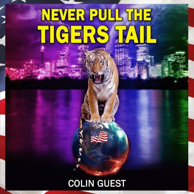 Never Pull the Tiger's Tail