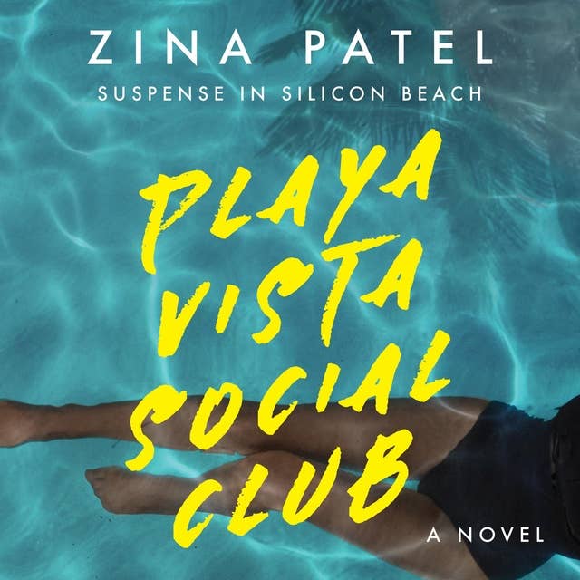 Playa Vista Social Club: Suspense in Silicon Beach