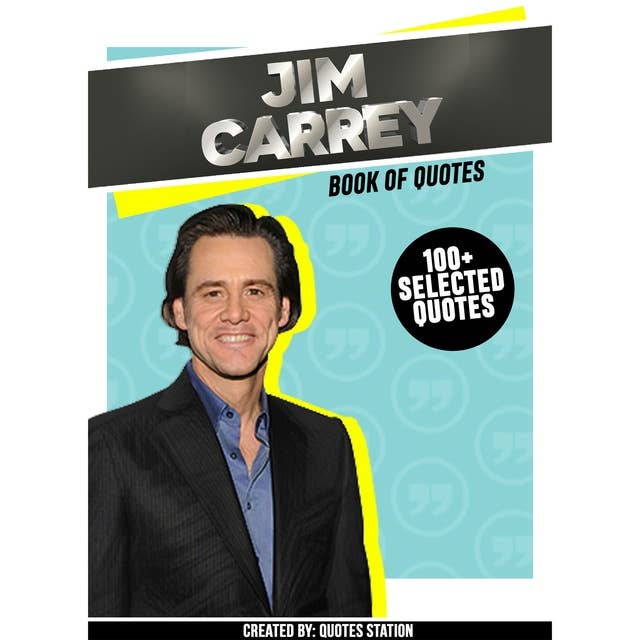 Jim Carrey: Book Of Quotes