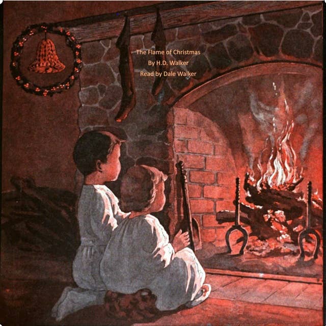 The Flame of Christmas: A Timely Tale to celebrate the best of all Holidays