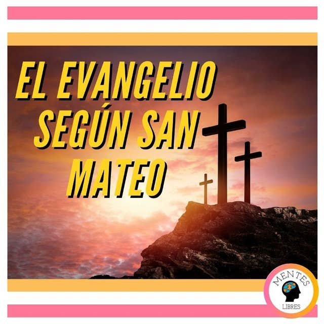 EL EVANGELIO SEGÚN SAN MATEO