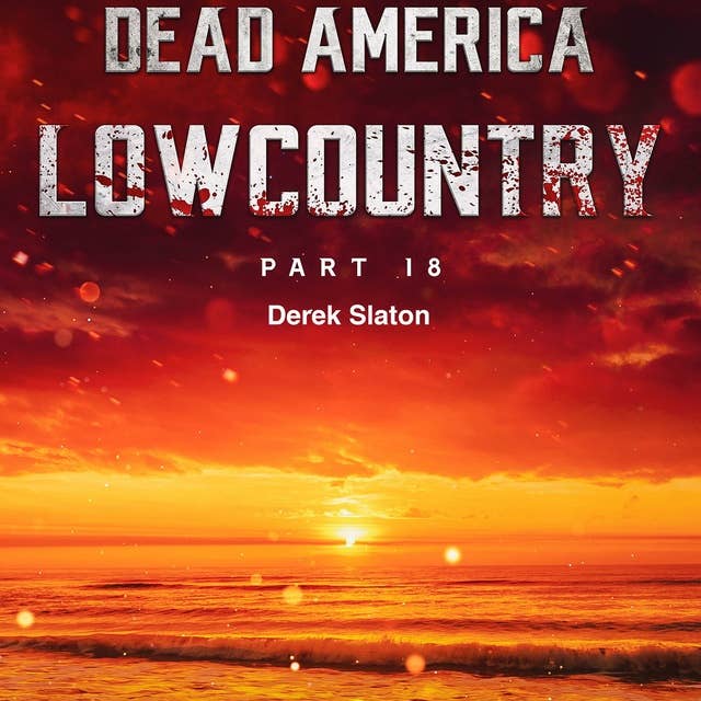 Dead America - Lowcountry Part 18