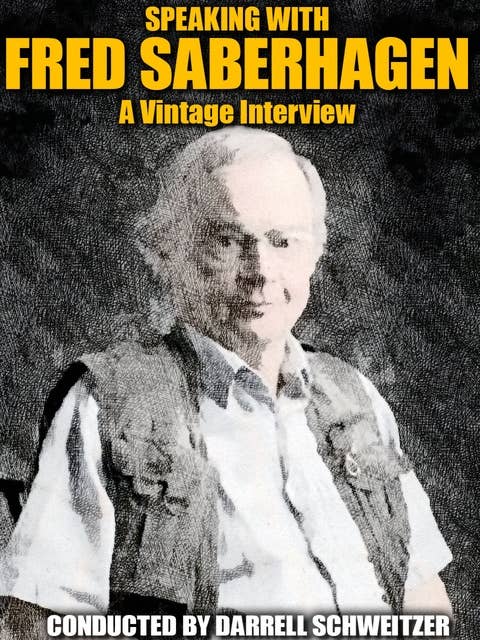 Speaking with Fred Saberhagan: A Vintage Interview
