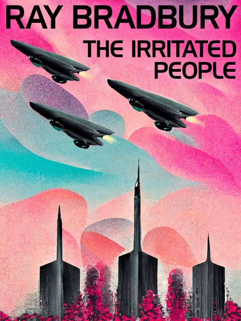The Irritated People