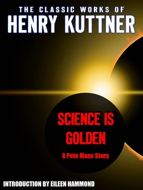 Science Is Golden: A Pete Manx Story