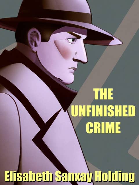 The Unfinished Crime