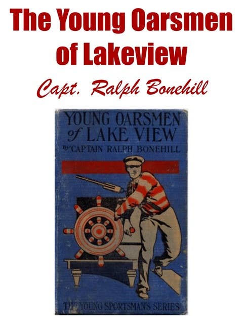 The Young Oarsmen of Lakeview: or The Mystery of Hermit Island