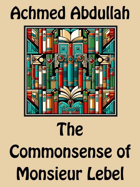 The Commonsense of Monsieur Lebel