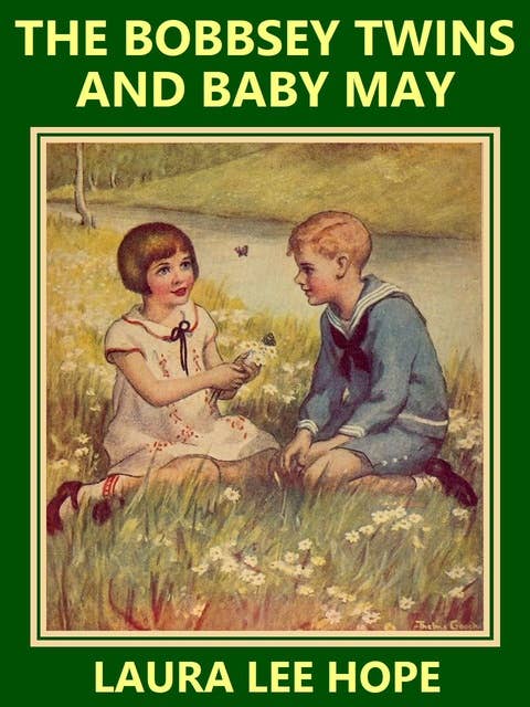 The Bobbsey Twins and Baby May