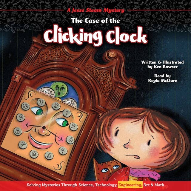 The Case of the Clicking Clock: A Jesse Steam Mystery solved through Engineering