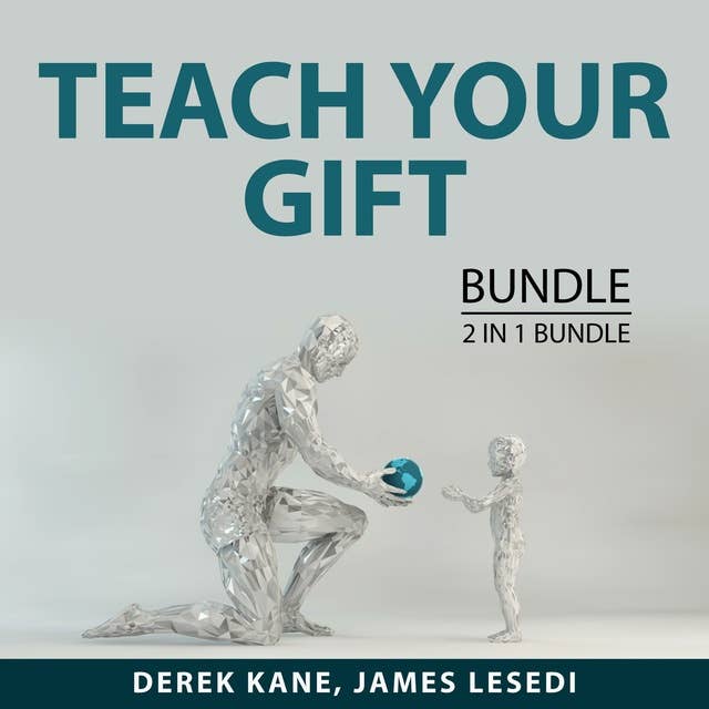 Teach Your Gift Bundle, 2 IN 1 Bundle: The Life Coaching and The Prosperous Coach