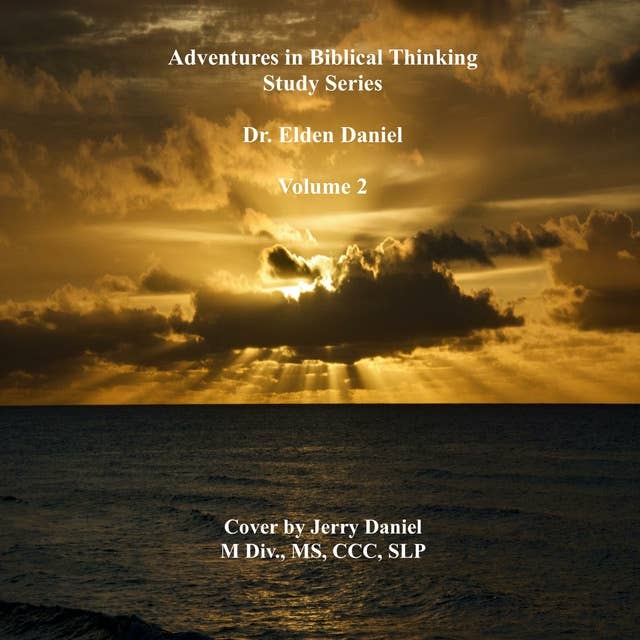 Adventures in Biblical Thinking: Study Series