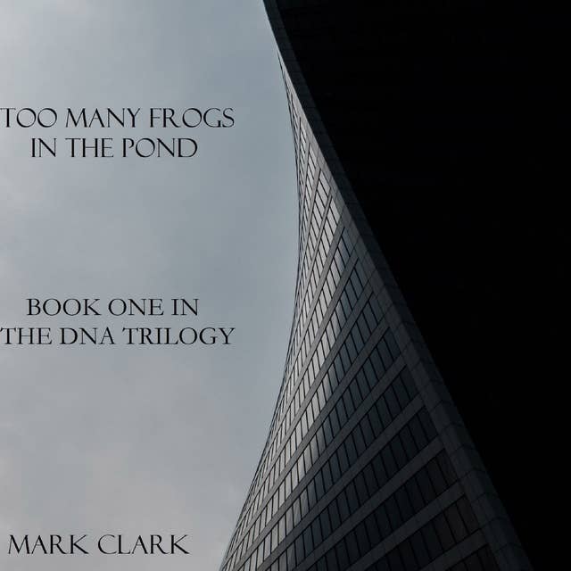 DNA Book 1 - Too Many Frogs in the Pond