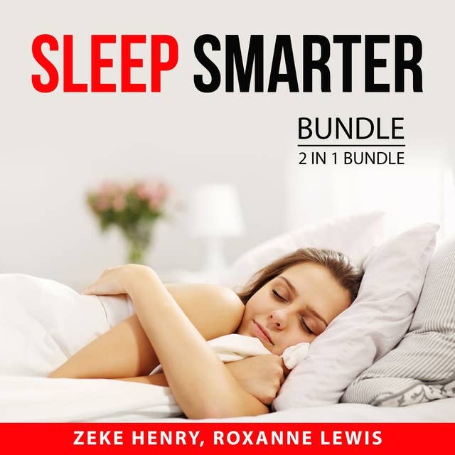Sleep Smarter Bundle: 2 in 1 Bundle: Magic of Sleep and Precious Little Sleep