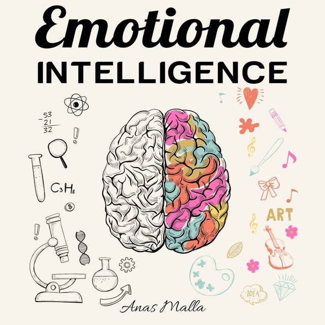 Emotional Intelligence 2.0: Top Strategies for Mastering Your Emotions: Learn How To Measure & Improve Your Emotional Intelligence