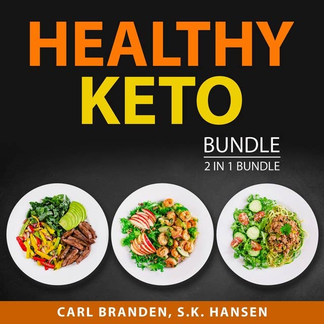 Healthy Keto Bundle, 2 in 1 Bundle: Healthy Keto Plan and The Case for Keto