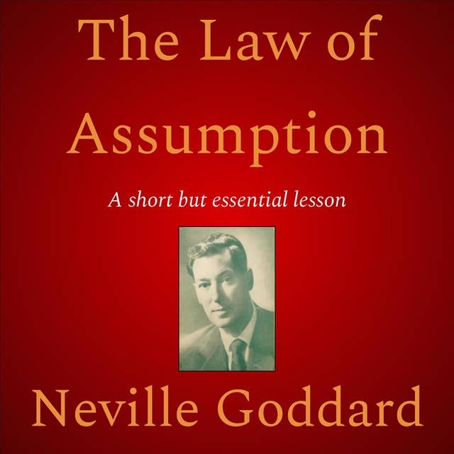 The Law of Assumption