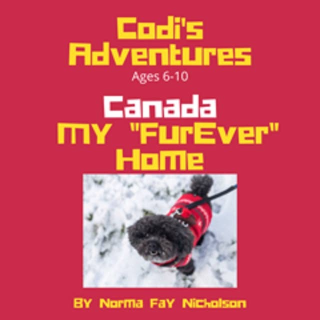 Codi's Adventures: Canada My 'Furever' Home