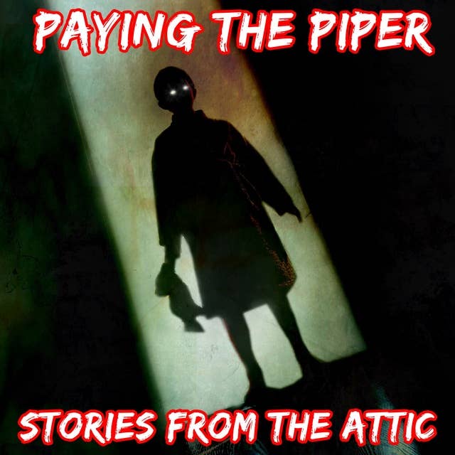 Paying The Piper: A Short Horror Story
