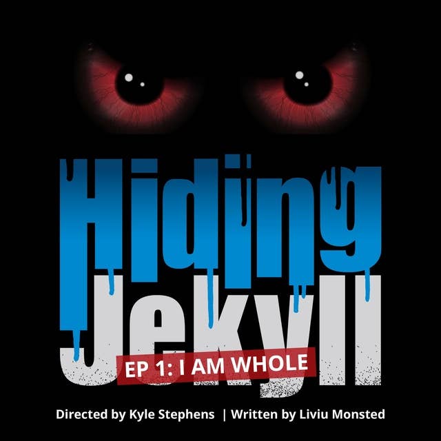 Hiding Jekyll: Radio Play: Episode 1