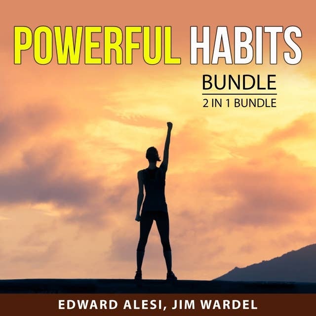 Powerful Habits Bundle 2 in 1 Bundle: Million Dollar Habits and Badass Habits