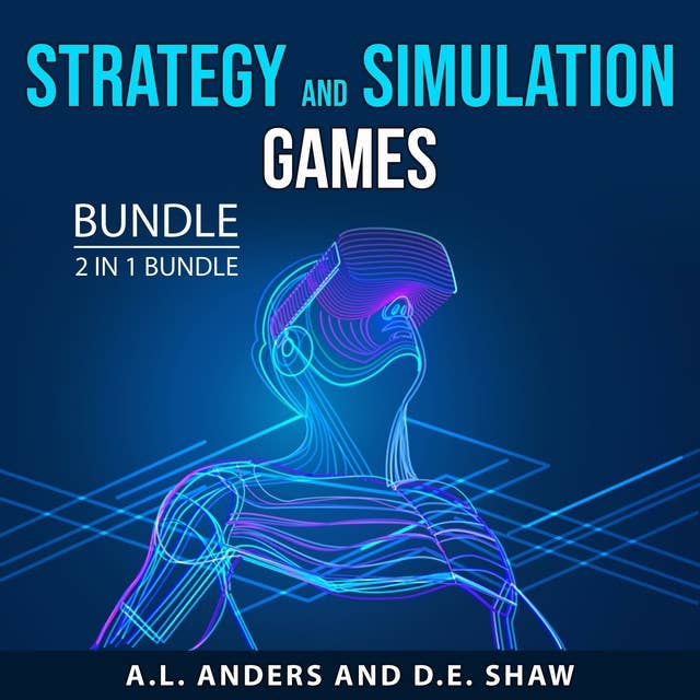 Strategy and Simulation Games Bundle: 2 in 1 Bundle: The Gamers Guide and Video Game Storytelling