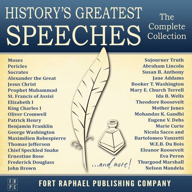 History's Greatest Speeches: The Complete Collection