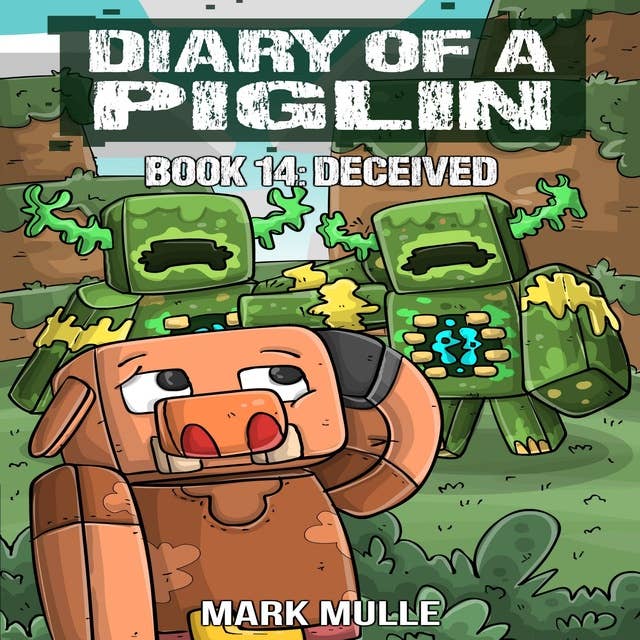 Diary of a Piglin: Deceived