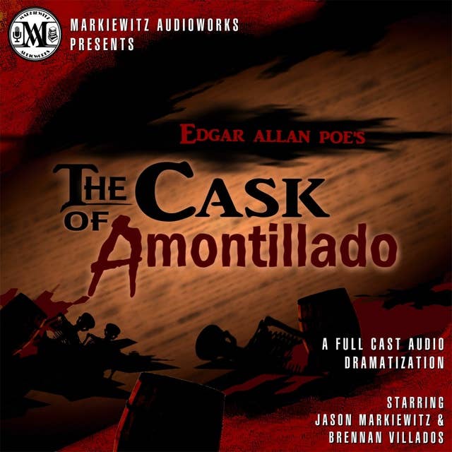Edgar Allan Poe's: The Cask of Amontillado