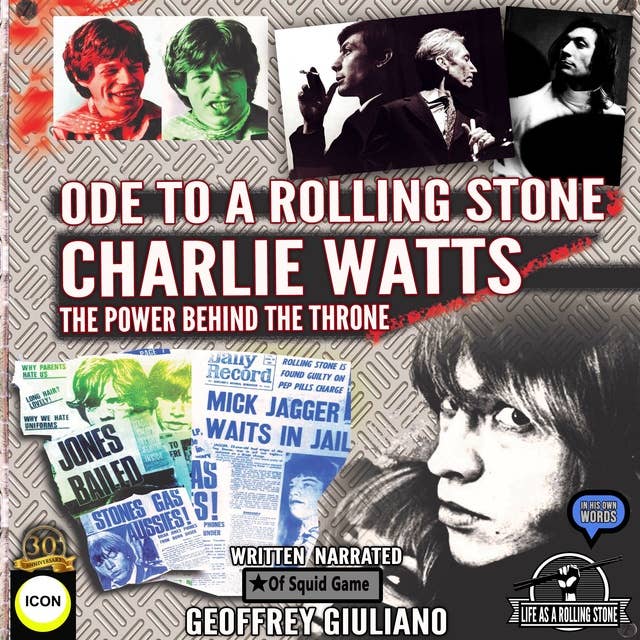 Charlie Watts: Ode To A Rolling Stone: The Power Behind The Throne