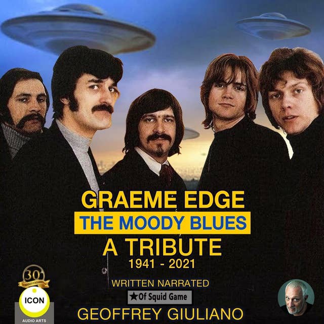 Graeme Edge: The Moody Blues: A Tribute 1941-2021