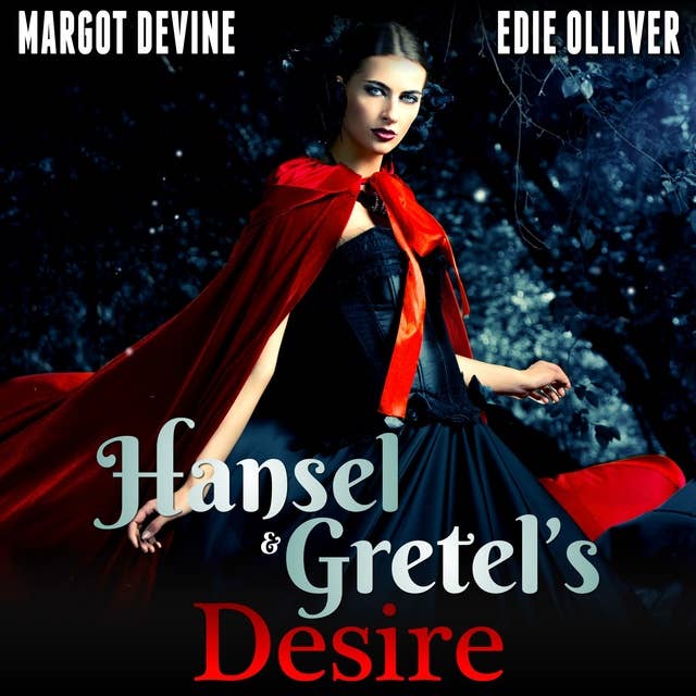 Hansel And Gretel’s Desire