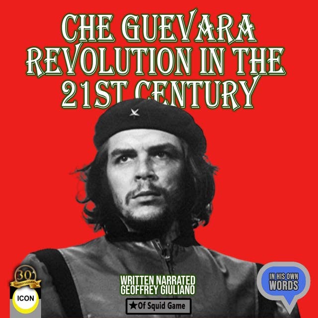 Che Guevara Revolution In The 21st Century