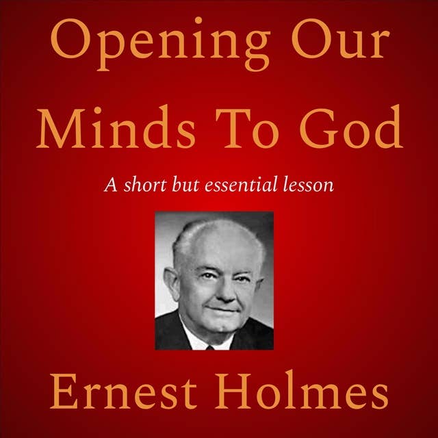 Opening Our Minds To God