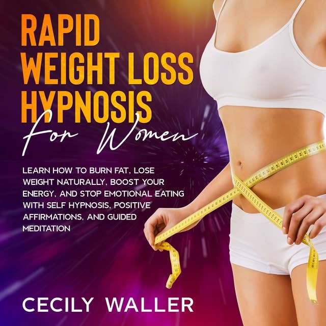 Rapid Weight Loss Hypnosis for Women - Audiobook - Cecily Waller - ISBN  9781667939513 - Storytel