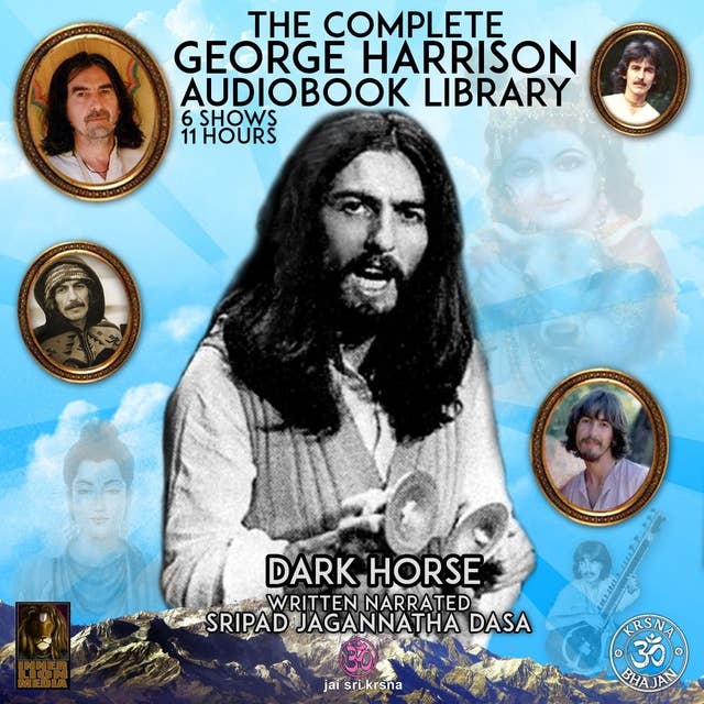 Dark Horse: The Complete George Harrison Audiobook Library