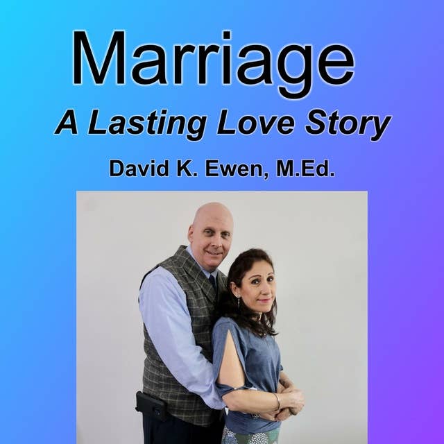 Marriage: A Lasting Love Story