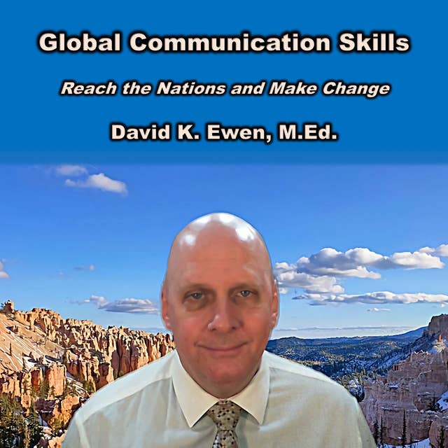 Global Communication Skills: Reach the Nations and Make Change