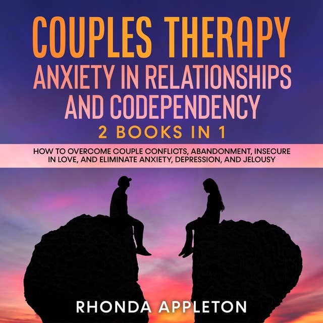 Couples Therapy: Anxiety in Relationship and Codependency