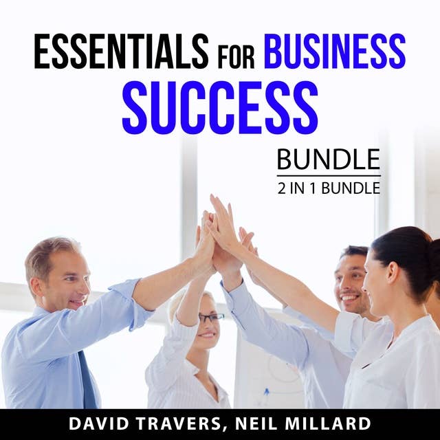 Essentials for Business Success Bundle: 2 in 1 Bundle: Chillpreneur and The Entrepreneur's Journey