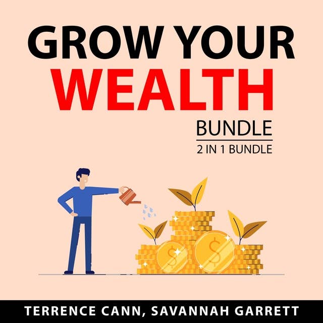 Grow Your Wealth Bundle: 2 in 1 Bundle: Money Makeover and Path to Wealth