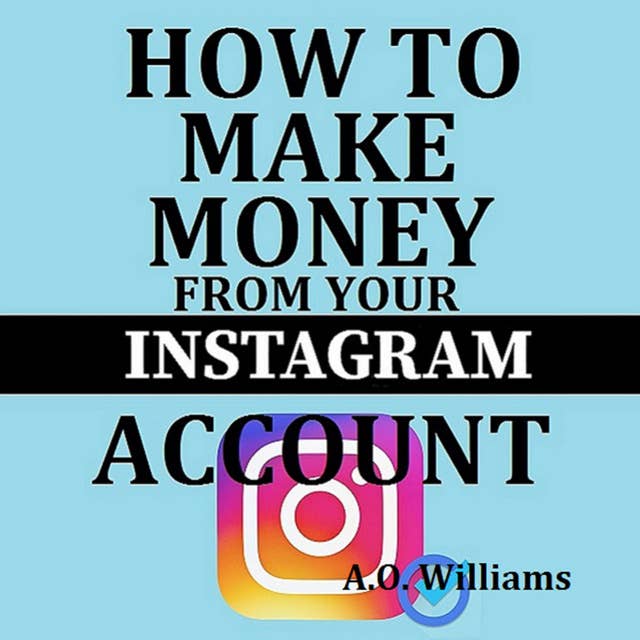 How to make money from your Instagram account