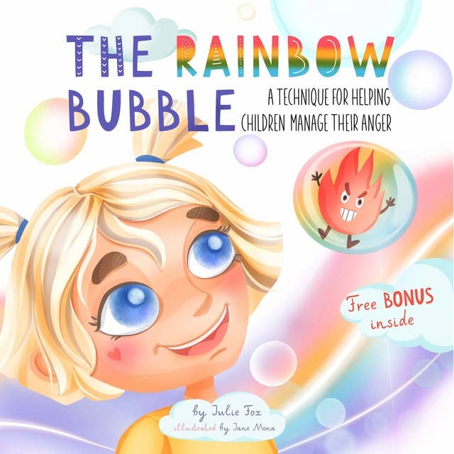 The Rainbow Bubble: A Technique for Helping Children Manage Their Anger