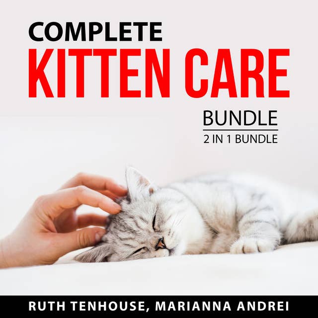 Complete Kitten Care Bundle, 2 in 1 Bundle: Catification and Cat Tale