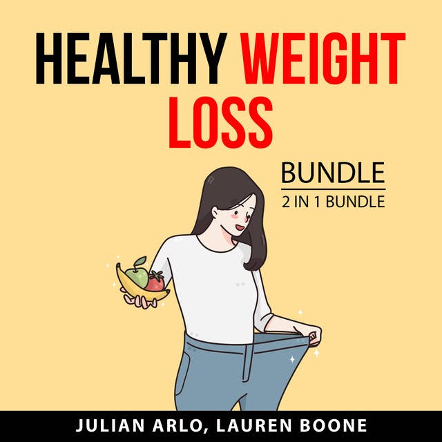 Healthy Weight Loss Bundle, 2 in 1 Bundle: Guide to the Carb Cycling Diet and Cooking for Weight Loss