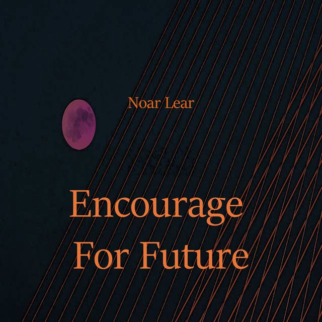 Encourage For Future