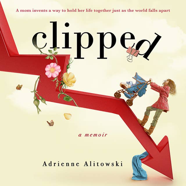 Clipped: A mom invents a way to hold her life together just as the world falls apart