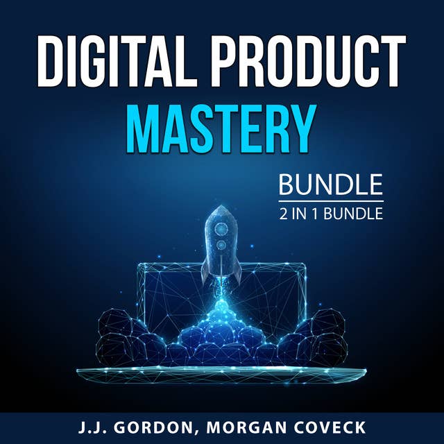 Digital Product Mastery Bundle, 2 in 1 Bundle: Successful Digital Product Business, Best Sellers